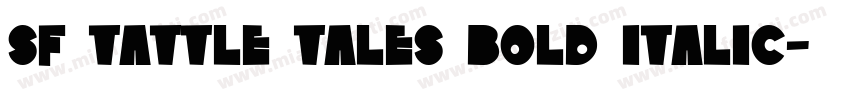 SF Tattle Tales Bold Italic字体转换